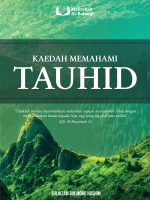 KAEDAH MEMAHAMI TAUHID (SYARAH RISALAH AL-QAWAID AL-ARBA')